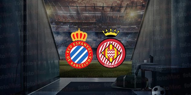 Espanyol – Girona maçı ne vakit, saat kaçta ve hangi kanalda canlı yayınlanacak? | İspanya La Liga