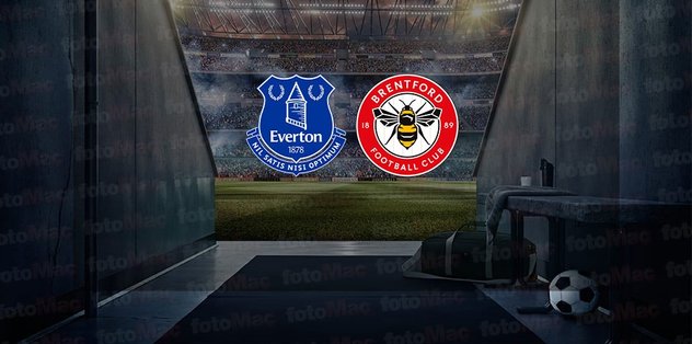 Everton – Brentford maçı ne vakit, saat kaçta ve hangi kanalda canlı yayınlanacak? | İngiltere Premier Lig