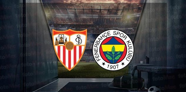 Sevilla – Fenerbahçe Avrupa Ligi maçı canlı izle | Sevilla – Fenerbahçe maçı hangi kanalda? FB maçı saat kaçta?