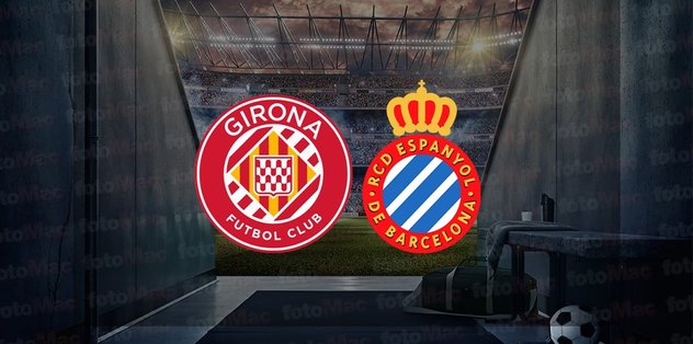 Girona – Espanyol maçı ne vakit, saat kaçta ve hangi kanalda canlı yayınlanacak? | İspanya La Liga