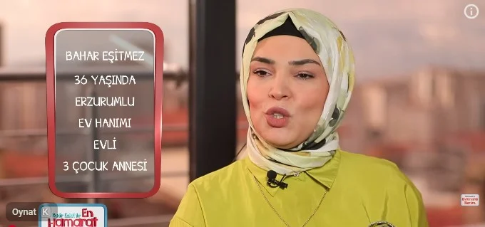En Hamarat Benim Bahar Eşitmez kimdir, kaç yaşında, nereli?