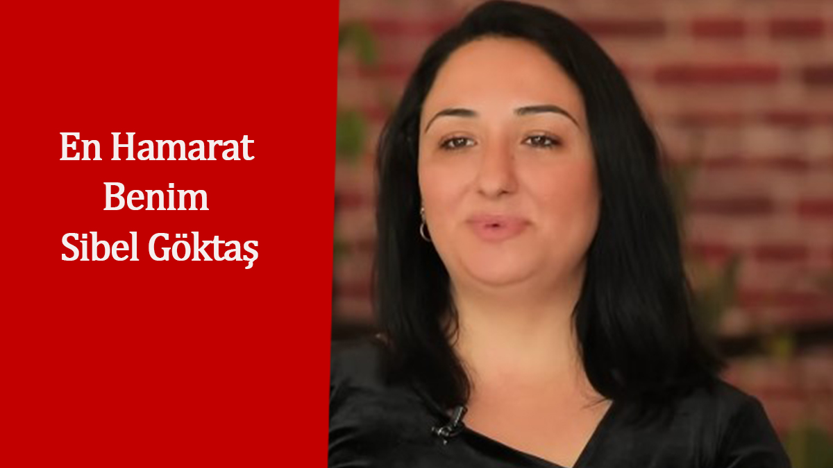 En Hamarat Benim Sibel Göktaş kaç yaşında, nereli?